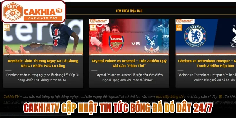 Cakhiatv cập nhật tin tức bóng đá đó đây 24/7