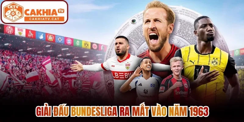 Giải đấu Bundesliga ra mắt vào năm 1963