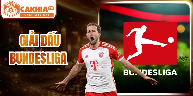 Giải Đấu Bundesliga| Sân Chơi Bóng Đá Số 1 Nước Đức 