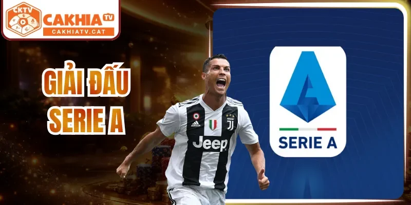 Giải Đấu Serie A| Lịch Sử Ra Đời, Thể Thức & Các Kỷ Lục