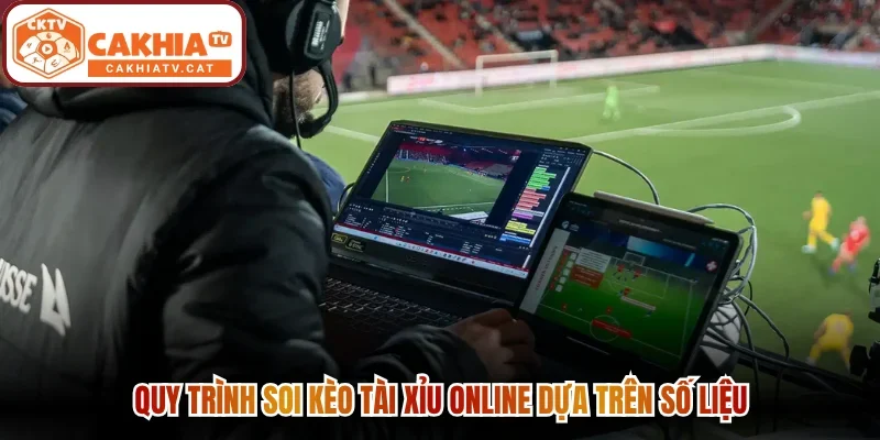 Quy trình soi kèo Tài Xỉu online dựa trên số liệu