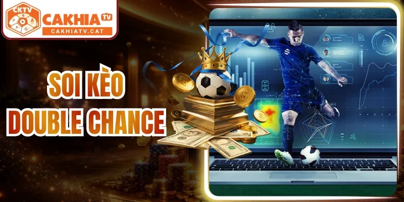 Soi Kèo Double Chance Và 72% Biến Động Odds Cuối Giờ