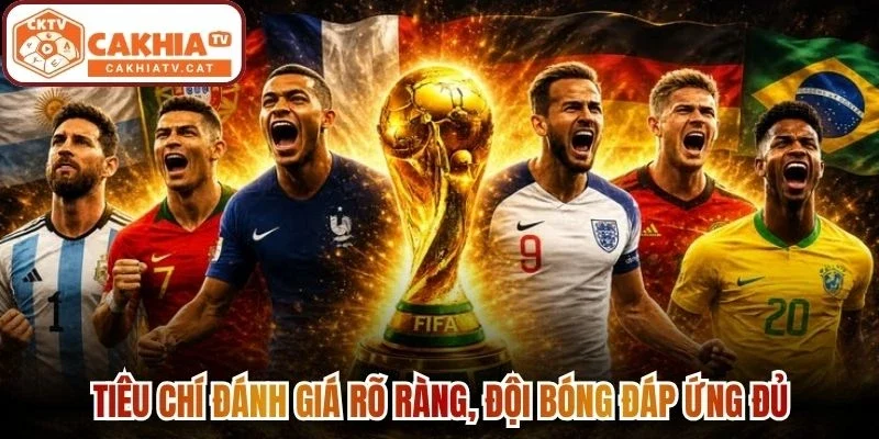 Tiêu chí đánh giá rõ ràng, đội bóng đáp ứng đủ